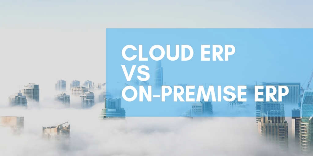 cloud-erp-vs-on-premise-erp